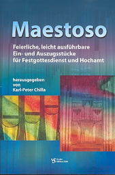 Chilla HOCHAMT Maestoso III für Orgel AUSZUGSSTUECKE FUER FESTGOTTESDIENST